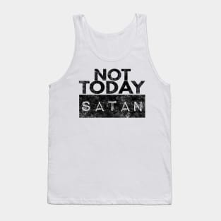 Not Today Satan Christian Tank Top